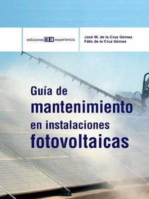 cover image of Guía de mantenimiento de instalaciones fotovoltaicas